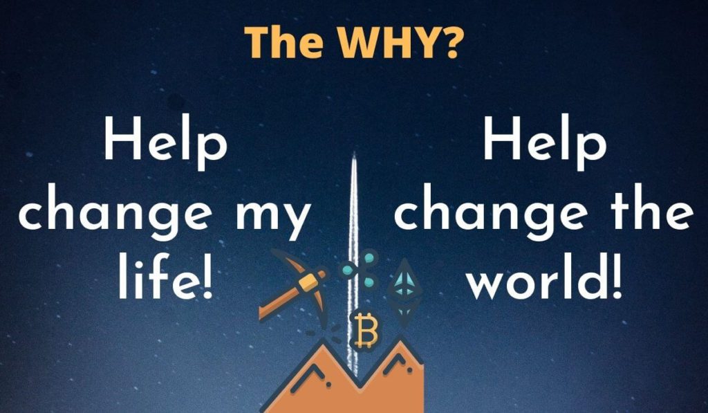 Why Crypto? To help change my like and the world!